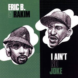 Eric B. & Rakim - I Ain't No Joke in der Gruppe VINYL / Hip Hop-Rap bei Bengans Skivbutik AB (3922303)