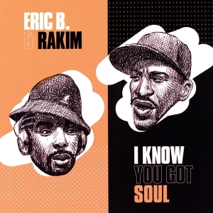 Eric B. & Rakim - I Know You Got Soul in der Gruppe VINYL / Hip Hop-Rap bei Bengans Skivbutik AB (3922305)