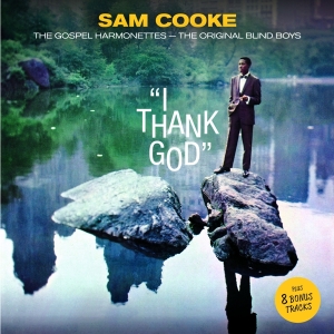 Sam Cooke - I Thank God in der Gruppe CD / RnB-Soul bei Bengans Skivbutik AB (3922385)