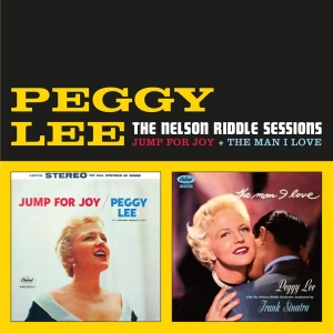 Peggy Lee - Nelson Riddle Sessions - Jump For Joy + The Man I Love in der Gruppe CD / Jazz bei Bengans Skivbutik AB (3922419)