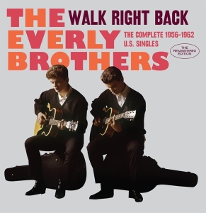 The Everly Brothers - Walk Right Back - The Complete 1956-1962 U.S. Singles in der Gruppe CD / Pop-Rock,Övrigt bei Bengans Skivbutik AB (3922422)