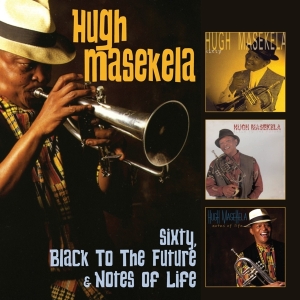 Masekela Hugh - Sixty/Black To The Future/Notes Of Life in der Gruppe CD / Jazz bei Bengans Skivbutik AB (3922453)