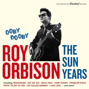 Roy Orbison - Ooby Dooby - The Sun Years in der Gruppe CD / Pop-Rock,Övrigt bei Bengans Skivbutik AB (3922480)