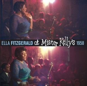 Ella Fitzgerald - At Mister Kelly's 1958 in der Gruppe CD / Jazz bei Bengans Skivbutik AB (3922515)