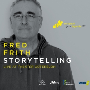 Fred Frith - Storytelling in der Gruppe CD / Jazz bei Bengans Skivbutik AB (3922525)