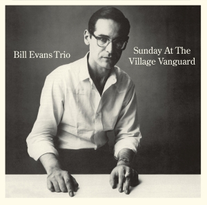 Bill Evans Trio - Sunday At The Village Vanguard in der Gruppe UNSERE TIPPS / Weihnachtsgeschenktipp CD bei Bengans Skivbutik AB (3922594)