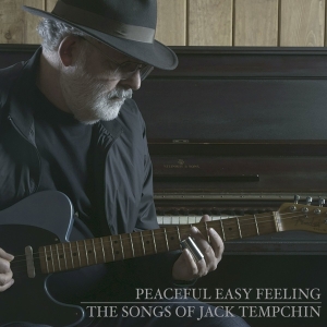 Jack Tempchin - Peaceful Easy Feeling in der Gruppe CD / Country bei Bengans Skivbutik AB (3922643)