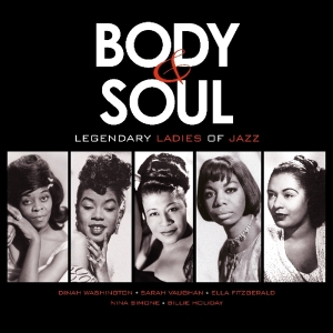 Various - Body & Soul - Legendary Ladies Of Jazz in der Gruppe UNSERE TIPPS / Weihnachtsgeschenktipp Vinyl bei Bengans Skivbutik AB (3922702)