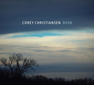 Corey Christiansen - Dusk in der Gruppe CD / Blues,Jazz bei Bengans Skivbutik AB (3922733)