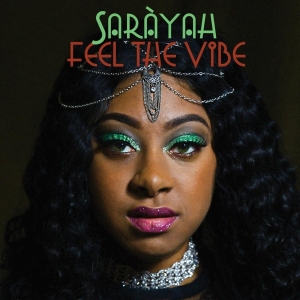 Sarayah - Feel The Vibe in der Gruppe CD / Pop-Rock,Övrigt bei Bengans Skivbutik AB (3922743)