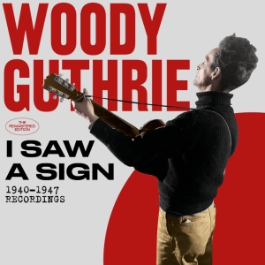 Woody Guthrie - I Saw A Sign in der Gruppe CD / Elektroniskt,World Music bei Bengans Skivbutik AB (3922756)