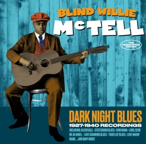 Blind Willie Mctell - Dark Night Blues in der Gruppe CD / Blues,Jazz bei Bengans Skivbutik AB (3922763)