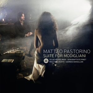 Matteo Pastorino - Suite For Modigliani in der Gruppe CD / Jazz bei Bengans Skivbutik AB (3922793)