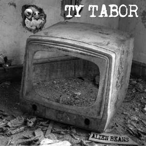 Ty Tabor - Alien Beans in der Gruppe CD / Pop-Rock bei Bengans Skivbutik AB (3922977)