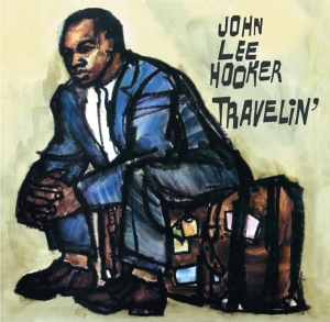 John Lee Hooker - Travelin'/I'm John Lee Hooker in der Gruppe CD / Blues,Jazz bei Bengans Skivbutik AB (3923033)