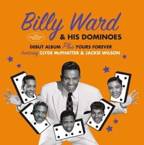 Billy & His Dominoes Ward - Billy Ward & His Dominoes/Yours Forever in der Gruppe CD / Pop-Rock,RnB-Soul,Övrigt bei Bengans Skivbutik AB (3923107)