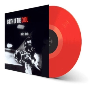 Miles Davis - Birth Of The Cool (Red Vinyl) in der Gruppe UNSERE TIPPS / Weihnachtsgeschenktipp Vinyl bei Bengans Skivbutik AB (3923135)