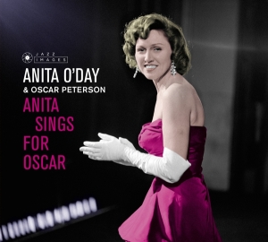 O'day Anita & Oscar Peterson - Anita Sings For Oscar/Anita Sings The Winners in der Gruppe CD / Jazz bei Bengans Skivbutik AB (3923157)