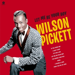 Wilson Pickett - Let Me Be Your Boy The Early Years, 1959-1962 in der Gruppe VINYL / RnB-Soul bei Bengans Skivbutik AB (3923193)