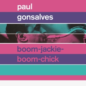 Paul Gonsalves - Boom-Jackie-Boom-Chick/ Gettin' Together in der Gruppe CD / Jazz bei Bengans Skivbutik AB (3923247)