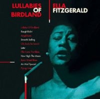 Ella Fitzgerald - Lullabies Of Birdland in der Gruppe CD / Jazz bei Bengans Skivbutik AB (3923319)