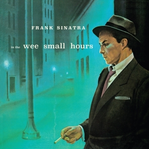 Frank Sinatra - In The Wee Small Hours in der Gruppe CD / Country,Pop-Rock bei Bengans Skivbutik AB (3923379)