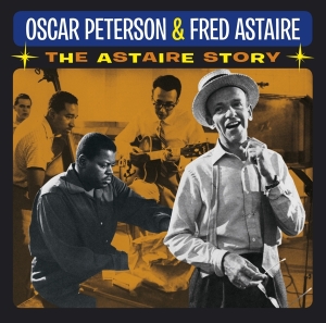 Oscar Peterson & Fred Astaire - Astaire Story in der Gruppe CD / Jazz bei Bengans Skivbutik AB (3923382)