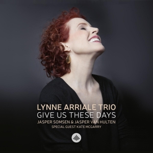 Lynne Arriale - Give Us These Days in der Gruppe CD / Jazz bei Bengans Skivbutik AB (3923450)