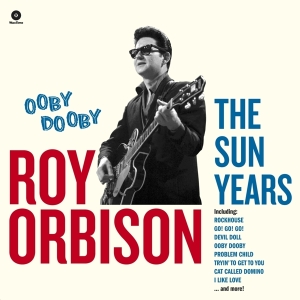 Roy Orbison - Ooby Dooby - The Sun.. in der Gruppe VINYL / Pop-Rock,Övrigt bei Bengans Skivbutik AB (3923454)