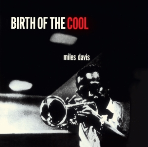 Miles Davis - Birth Of The Cool in der Gruppe UNSERE TIPPS / Weihnachtsgeschenktipp CD bei Bengans Skivbutik AB (3923500)