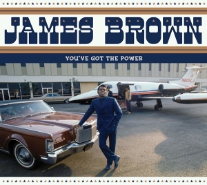 James Brown - You've Got The Power in der Gruppe CD / RnB-Soul bei Bengans Skivbutik AB (3923565)