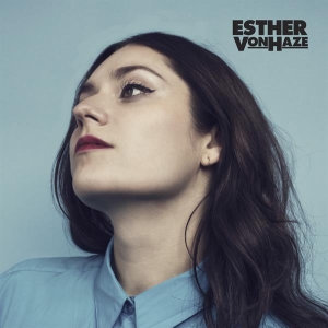 Von Haze Esther - Esther Von Haze in der Gruppe CD / Pop-Rock,Övrigt bei Bengans Skivbutik AB (3923575)