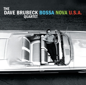 Brubeck Dave Quartet The - Bossa Nova U.S.A. in der Gruppe UNSERE TIPPS / Weihnachtsgeschenktipp CD bei Bengans Skivbutik AB (3923622)