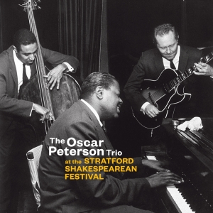 Oscar Peterson Trio - At The Stratford Shakespearean Festival in der Gruppe CD / Jazz bei Bengans Skivbutik AB (3923664)