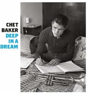 Chet Baker - Deep In A Dream in der Gruppe CD / Jazz bei Bengans Skivbutik AB (3923675)