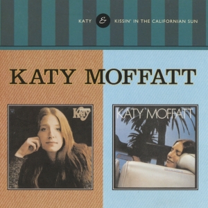 Katy Moffatt - Katy / Kissin' In The California Sun in der Gruppe CD / Country bei Bengans Skivbutik AB (3923706)