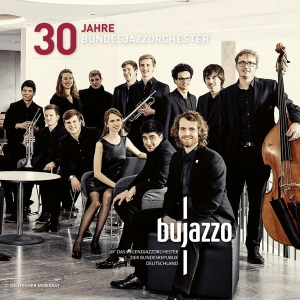 Bujazzo - 30 Jahre Bundesjazzorchester in der Gruppe CD / Jazz bei Bengans Skivbutik AB (3923708)