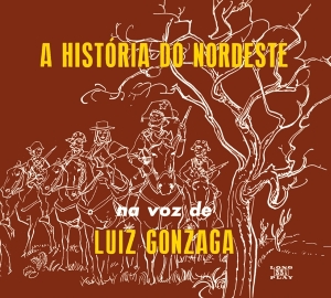 Luiz Gonzaga - A Historia Do Nordeste/O Nordeste Na Voz De/Lua in der Gruppe CD / Elektroniskt,World Music bei Bengans Skivbutik AB (3923819)