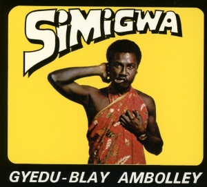 Gyedu-Blay Ambolley - Simigwa in der Gruppe CD / Elektroniskt,World Music bei Bengans Skivbutik AB (3923876)