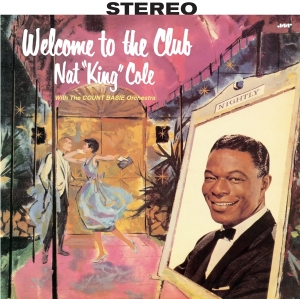 Nat King Cole - Welcome To The Club in der Gruppe VINYL / Pop-Rock,RnB-Soul,Övrigt bei Bengans Skivbutik AB (3923938)