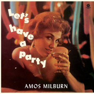 Amos Milburn - Let's Have A Party in der Gruppe VINYL / Pop-Rock,RnB-Soul,Övrigt bei Bengans Skivbutik AB (3923952)