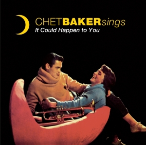 Chet Baker - Sings / It Could Happen To You in der Gruppe UNSERE TIPPS / Weihnachtsgeschenktipp CD bei Bengans Skivbutik AB (3924148)