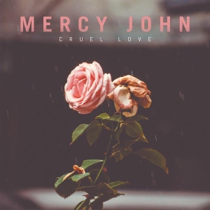 Mercy John - Cruel Love in der Gruppe VINYL / Country bei Bengans Skivbutik AB (3924191)