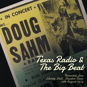 Sahm Doug - Texas Radio And The Big Beat in der Gruppe CD / Country bei Bengans Skivbutik AB (3924243)