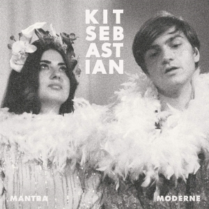 Kit Sebastian - Mantra Moderne in der Gruppe UNSERE TIPPS / Weihnachtsgeschenktipp CD bei Bengans Skivbutik AB (3924277)