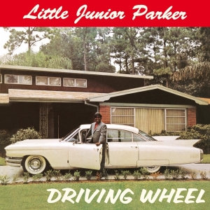 Junior -Little- Parker - Driving Wheel in der Gruppe CD / Blues,Jazz bei Bengans Skivbutik AB (3924326)