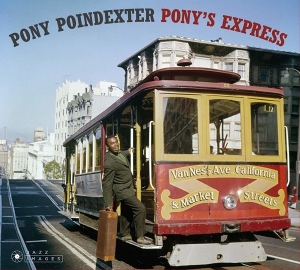 Pony Poindexter - Pony's Express in der Gruppe CD / Jazz bei Bengans Skivbutik AB (3925054)