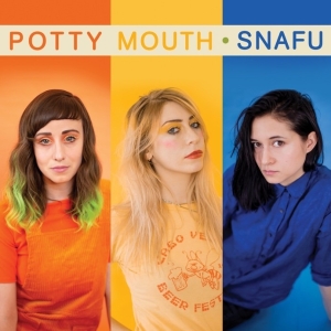 Potty Mouth - Snafu in der Gruppe CD / Pop-Rock,Övrigt bei Bengans Skivbutik AB (3925128)