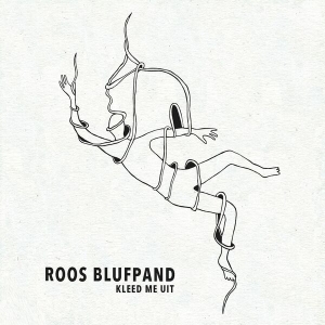 Roos Blufpand - Kleed Me Uit in der Gruppe CD / Pop-Rock,Övrigt bei Bengans Skivbutik AB (3925130)