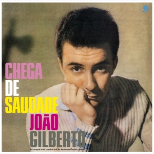 Joao Gilberto - Chega De Saudade in der Gruppe VINYL / Jazz bei Bengans Skivbutik AB (3925207)